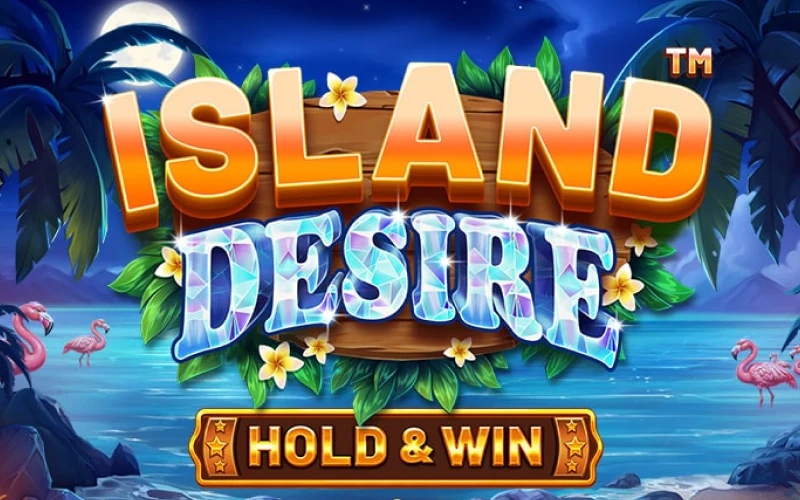 Feel the heat of passion with Island Desire at Maxxwin.